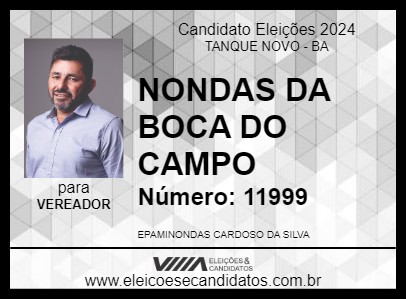 Candidato NONDAS DA BOCA DO CAMPO 2024 - TANQUE NOVO - Eleições