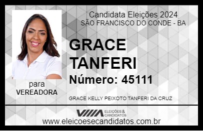 Candidato GRACE TANFERI 2024 - SÃO FRANCISCO DO CONDE - Eleições