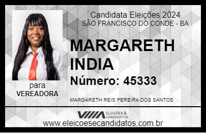 Candidato MARGARETH INDIA 2024 - SÃO FRANCISCO DO CONDE - Eleições