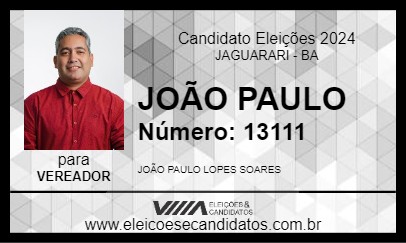 Candidato JOÃO PAULO 2024 - JAGUARARI - Eleições