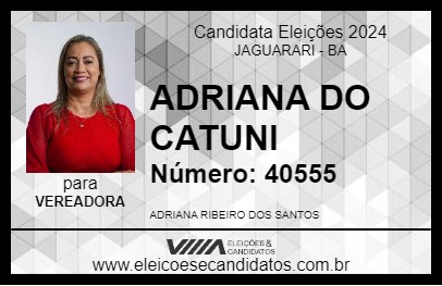 Candidato ADRIANA DO CATUNI 2024 - JAGUARARI - Eleições