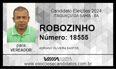 Candidato ROBOZINHO 2024 - ITAGUAÇU DA BAHIA - Eleições