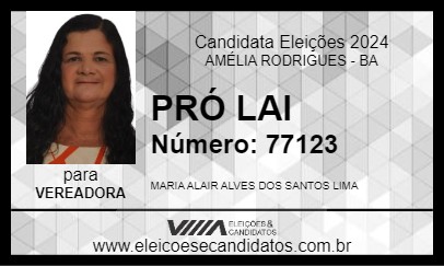 Candidato PRÓ LAI 2024 - AMÉLIA RODRIGUES - Eleições