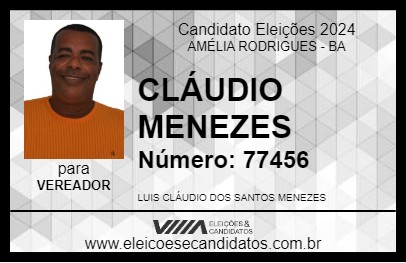 Candidato CLÁUDIO MENEZES 2024 - AMÉLIA RODRIGUES - Eleições