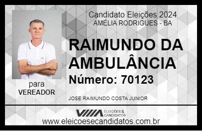 Candidato RAIMUNDO DA AMBULÂNCIA 2024 - AMÉLIA RODRIGUES - Eleições