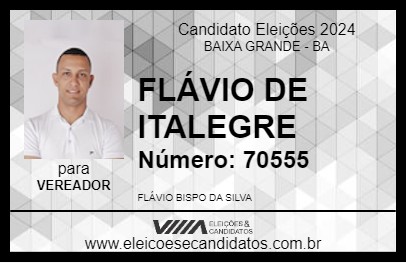 Candidato FLÁVIO DE ITALEGRE 2024 - BAIXA GRANDE - Eleições