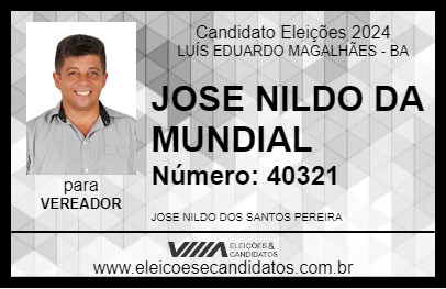 Candidato JOSE NILDO DA MUNDIAL 2024 - LUÍS EDUARDO MAGALHÃES - Eleições