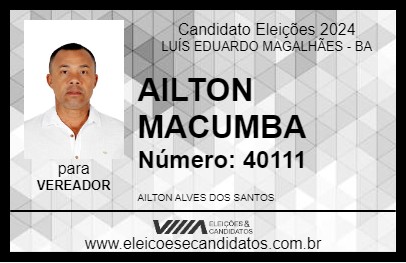 Candidato AILTON MACUMBA 2024 - LUÍS EDUARDO MAGALHÃES - Eleições