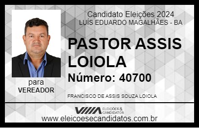 Candidato PASTOR ASSIS LOIOLA 2024 - LUÍS EDUARDO MAGALHÃES - Eleições