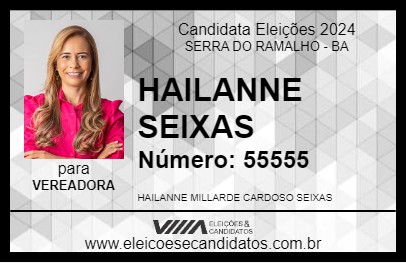 Candidato HAILANNE SEIXAS 2024 - SERRA DO RAMALHO - Eleições