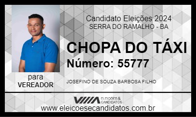 Candidato CHOPA DO TÁXI 2024 - SERRA DO RAMALHO - Eleições