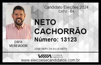 Candidato NETO CACHORRÃO 2024 - CATU - Eleições