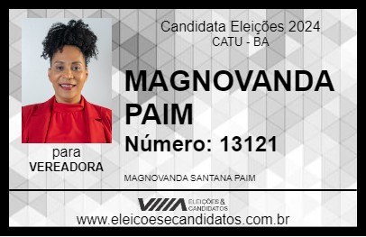 Candidato MAGNOVANDA PAIM 2024 - CATU - Eleições