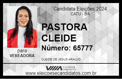 Candidato PASTORA CLEIDE 2024 - CATU - Eleições