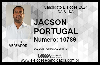 Candidato JACSON PORTUGAL 2024 - CATU - Eleições