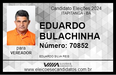 Candidato EDUARDO BULACHINHA 2024 - ITAPITANGA - Eleições