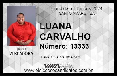 Candidato LUANA CARVALHO 2024 - SANTO AMARO - Eleições