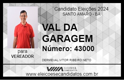 Candidato VAL DA GARAGEM 2024 - SANTO AMARO - Eleições