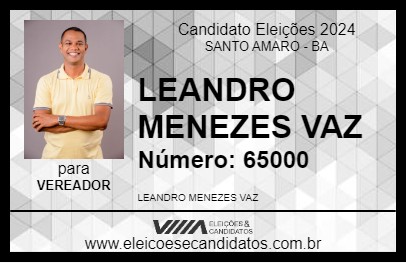 Candidato LEANDRO MENEZES VAZ 2024 - SANTO AMARO - Eleições