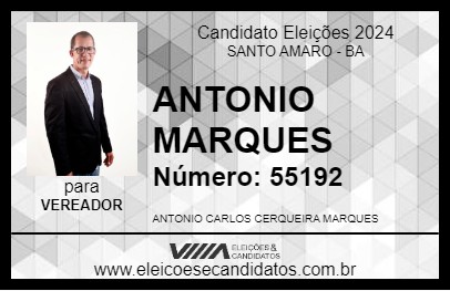 Candidato ANTONIO MARQUES 2024 - SANTO AMARO - Eleições