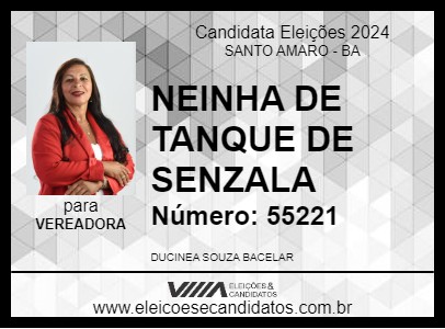 Candidato NEINHA DE TANQUE DE SENZALA 2024 - SANTO AMARO - Eleições