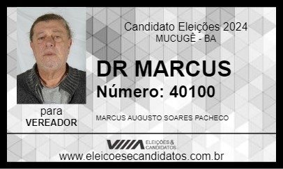 Candidato DR MARCUS 2024 - MUCUGÊ - Eleições