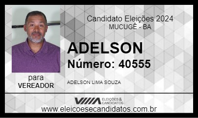 Candidato ADELSON 2024 - MUCUGÊ - Eleições