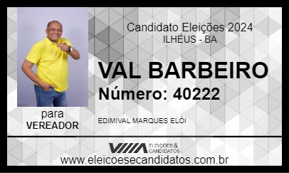 Candidato VAL BARBEIRO 2024 - ILHÉUS - Eleições