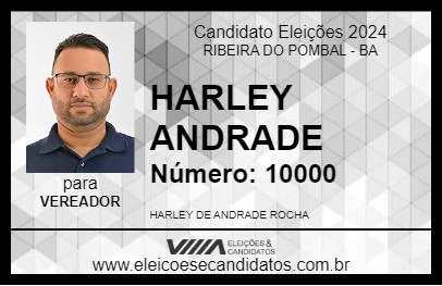 Candidato HARLEY ANDRADE 2024 - RIBEIRA DO POMBAL - Eleições