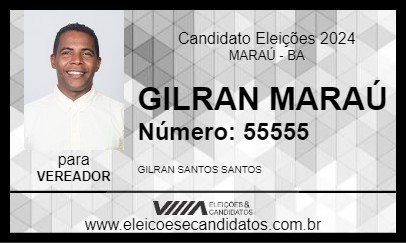 Candidato GILRAN MARAÚ 2024 - MARAÚ - Eleições