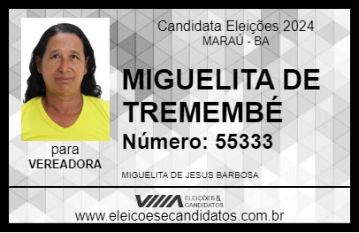 Candidato MIGUELITA DE TREMEMBÉ 2024 - MARAÚ - Eleições