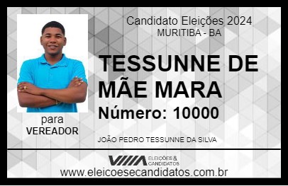 Candidato TESSUNNE DE MÃE MARA 2024 - MURITIBA - Eleições