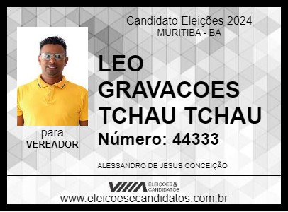 Candidato LEO GRAVACOES TCHAU TCHAU 2024 - MURITIBA - Eleições