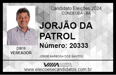 Candidato JORJÃO DA PATROL 2024 - CONDEÚBA - Eleições