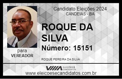 Candidato ROQUE DA SILVA 2024 - CANDEIAS - Eleições