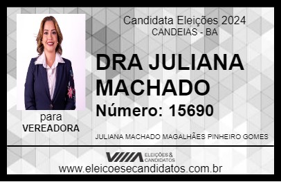 Candidato DRA JULIANA MACHADO 2024 - CANDEIAS - Eleições