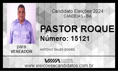 Candidato PASTOR ROQUE 2024 - CANDEIAS - Eleições