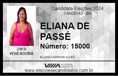 Candidato ELIANA DE PASSÉ 2024 - CANDEIAS - Eleições