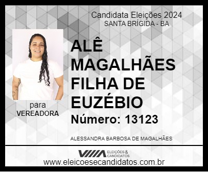 Candidato ALÊ MAGALHÃES FILHA DE EUZÉBIO 2024 - SANTA BRÍGIDA - Eleições