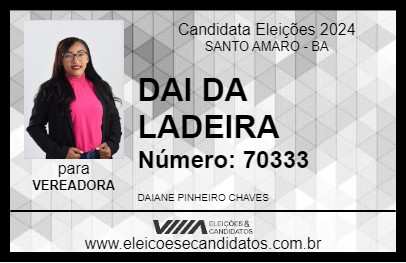 Candidato DAI DA LADEIRA 2024 - SANTO AMARO - Eleições