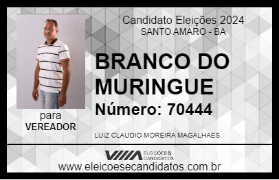 Candidato BRANCO DO MURINGUE 2024 - SANTO AMARO - Eleições