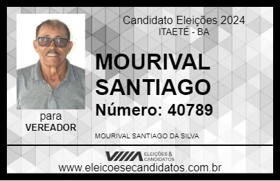 Candidato MOURIVAL SANTIAGO 2024 - ITAETÉ - Eleições