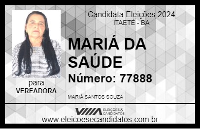 Candidato MARIÁ DA SAÚDE 2024 - ITAETÉ - Eleições