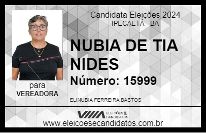 Candidato NUBIA DE TIA NIDES 2024 - IPECAETÁ - Eleições