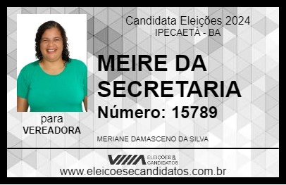 Candidato MEIRE SILVA 2024 - IPECAETÁ - Eleições