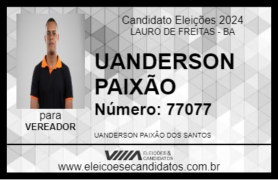 Candidato UANDERSON PAIXÃO 2024 - LAURO DE FREITAS - Eleições