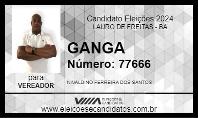 Candidato GANGA 2024 - LAURO DE FREITAS - Eleições