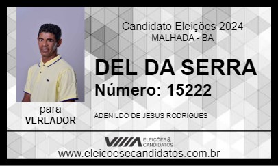 Candidato DEL DA SERRA 2024 - MALHADA - Eleições