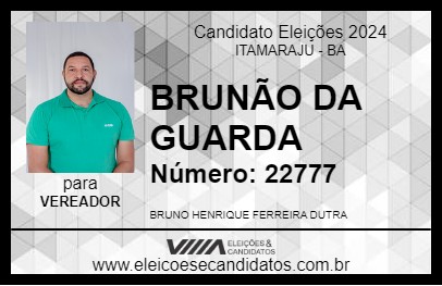 Candidato BRUNÃO DA GUARDA 2024 - ITAMARAJU - Eleições