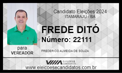 Candidato FREDE DITÓ 2024 - ITAMARAJU - Eleições